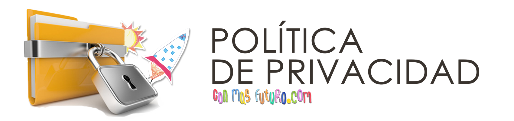 ConMasFuturo.com Política de Privacidad
