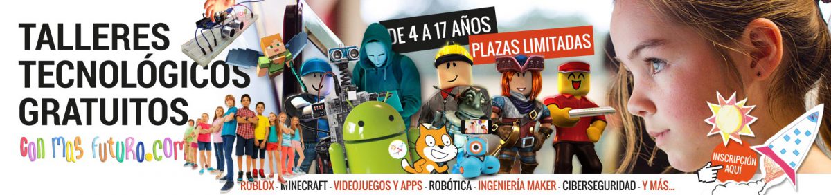 Talleres gratuitos de tecnología para niños y niñas: videojuegos, robótica, programación septiembre 2019