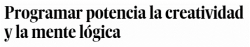 Programar potencia la creatividad y la mente lógica